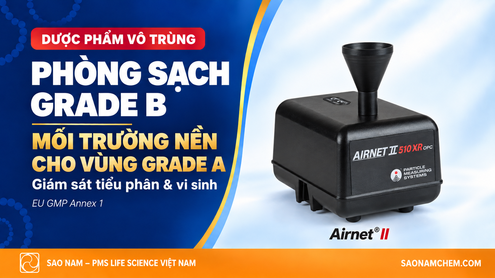 Cấp sạch Grade B: môi trường nền vô trùng và yêu cầu quan trắc